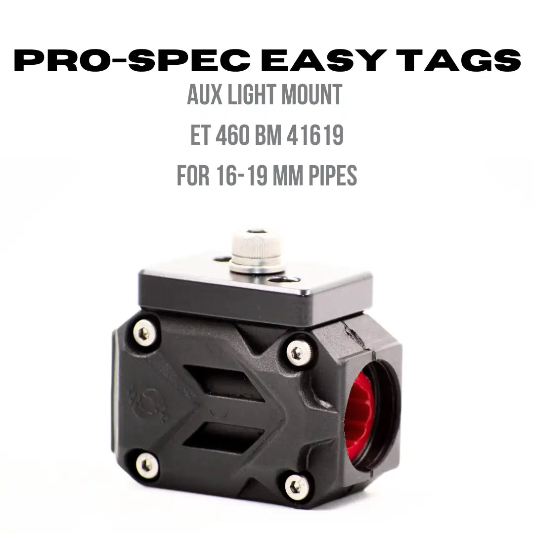 Pro-Spec Easy Tag ET 460 BM 41619 aux mount for 16-19mm pipes